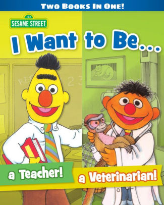 I Want to Be a Teacher/ I Want to Be a Veterinarian