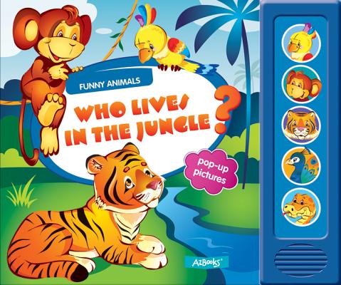 Who Lives in the Jungle?: Pop-Up Pictures