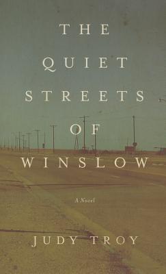 The Quiet Streets of Winslow