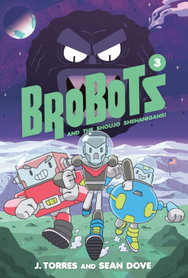 Brobots and the Shoujo Shenanigans! Vol. 3