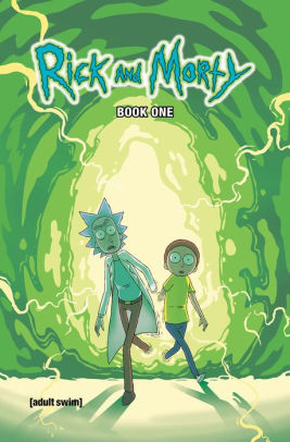 Rick and Morty Book One:: Deluxe Edition