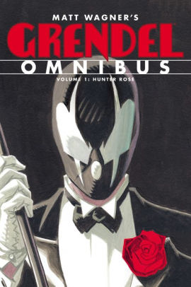 Grendel Omnibus Volume 1: Hunter Rose