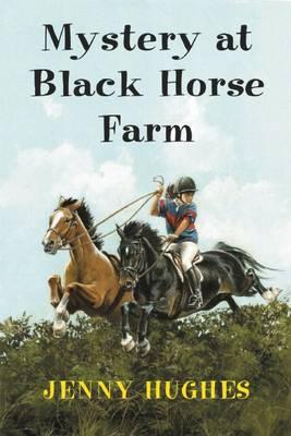 Mystery at Black Horse Farm