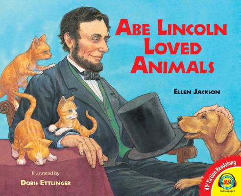 Abe Lincoln Loved Animals