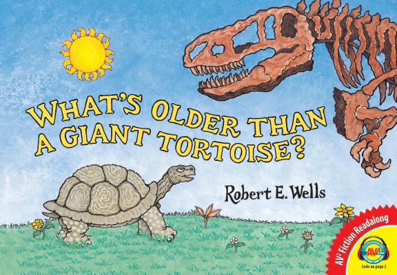 What's Older Than a Giant Tortoise?