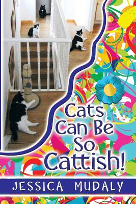 Cats Can Be So Cattish!