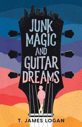 Junk Magic and Guitar Dreams