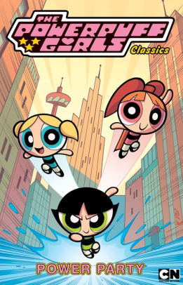 Powerpuff Girls Classics, Vol. 1: Power Party