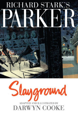 Richard Stark's Parker: Slayground