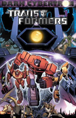 Transformers: Dark Cybertron, Vol. 1