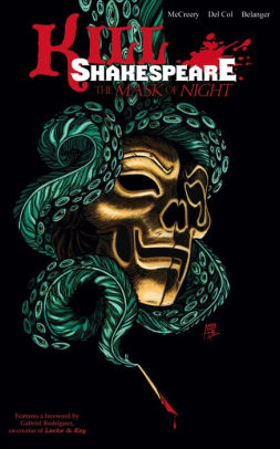 Kill Shakespeare, Vol. 4: The Mask of Night