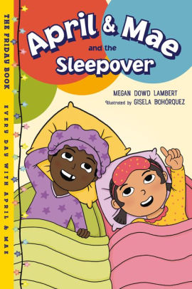 April & Mae and the Sleepover