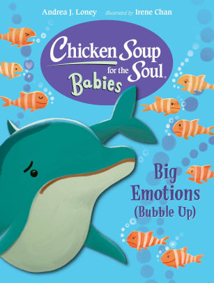 Chicken Soup for the Soul BABIES: Big Emotions