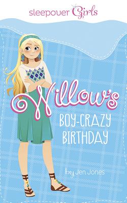 Willow's Boy-Crazy Birthday