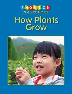 How Plants Grow