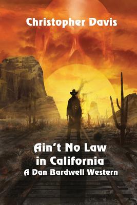 Ain't No Law in California