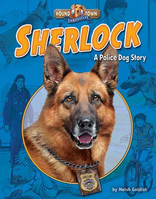 Sherlock: A Police Dog Story