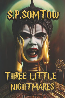 Three Little Nightmares