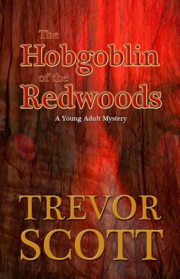 The Hobgoblin of the Redwoods