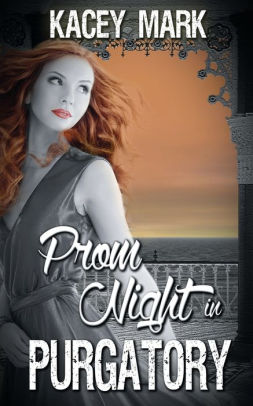 Prom Night in Purgatory