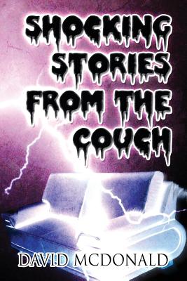 Shocking Stories from the Couch
