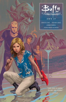 Buffy Season Ten Volume 6: Own It