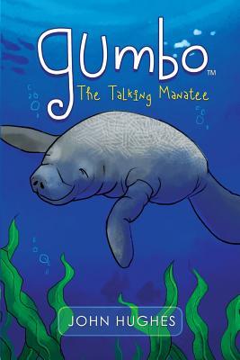 Gumbo the Talking Manatee