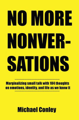 No More Nonversations