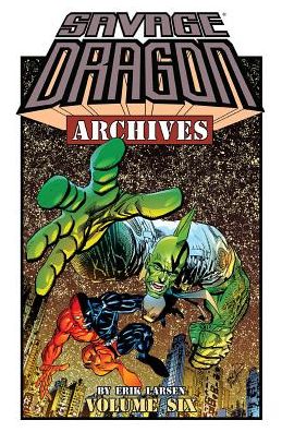 Savage Dragon Archives, Volume 6