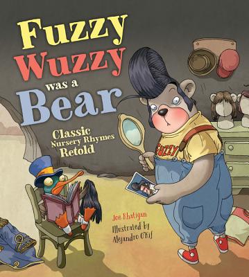 Fuzzy Wuzzy Was a Bear