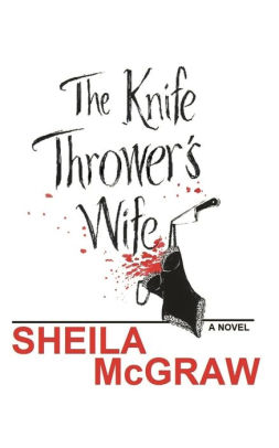 The Knife Thrower's Wife