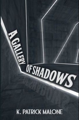 A Gallery of Shadows