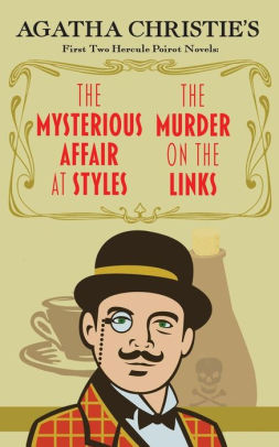 The Mysterious Affair at Styles and The Murder on the Links