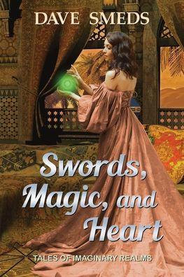 Swords, Magic, and Heart