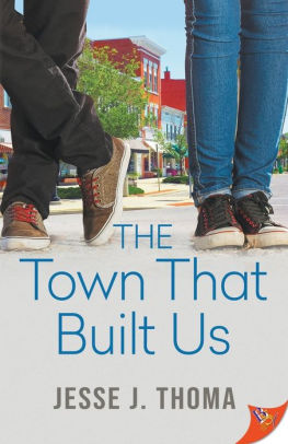 The Town that Built Us