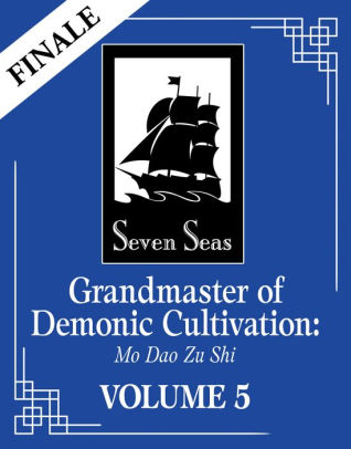 Grandmaster of Demonic Cultivation: Mo Dao Zu Shi (Novel) Vol. 5