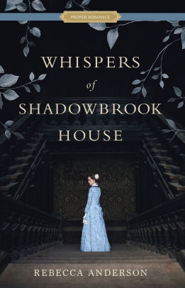 Whispers of Shadowbrook House