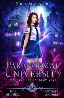 Paranormal University: First Semester