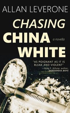 Chasing China White