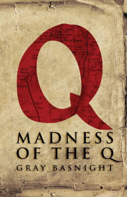 Madness of the Q