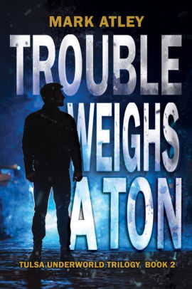 Trouble Weighs a Ton