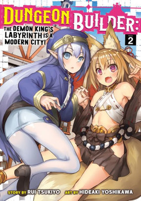 Dungeon Builder: The Demon King's Labyrinth is a Modern City!, Vol. 2