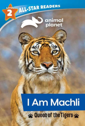 I Am Machli, Queen of the Tigers