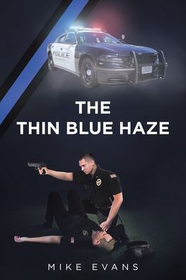 The Thin Blue Haze