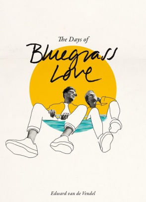 The Days of Bluegrass Love