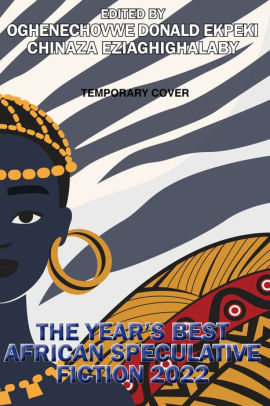 The Year's Best African Speculative Fiction (2023)