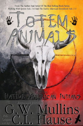 Totem Animals Of The Native American Indians