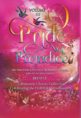 Pride Not Prejudice: Volume III