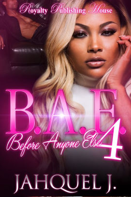 B.A.E. 4: Before Anyone Else