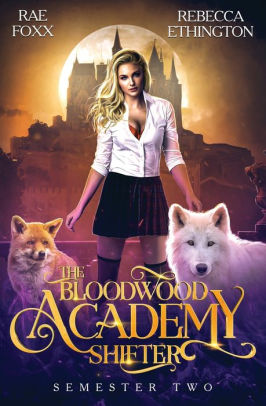 Bloodwood Academy: Semester Two